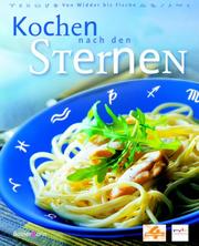 Cover of: Kochen nach den Sternen. Von Widder bis Fische. by Marion Zerbst