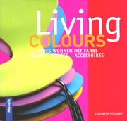 Cover of: Living Colours. Neues Wohnen mit Farbe.