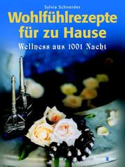 Cover of Wohlfühlrezepte für zu Hause. Wellness aus 1001 Nacht
