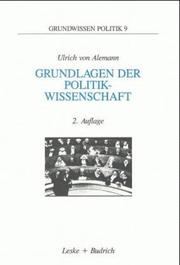 Cover of: Grundlagen der Politikwissenschaft. Ein Wegweiser. by Ulrich von Alemann