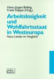 Cover of: Arbeitslosigkeit und Wohlfahrtsstaat in Westeuropa. Neun Länder im Vergleich.