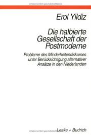 Cover of: Die halbierte Gesellschaft der Postmoderne by Erol Yildiz