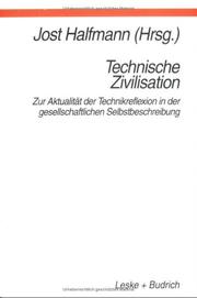 Cover of: Technische Zivilisation: Zur Aktualitat der Technikreflexion in der gesellschaftlichen Selbstbeschreibung