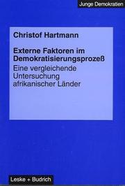 Cover of: Externe Faktoren im Demokratisierungsprozess: Eine vergleichende Untersuchung afrikanischer Lander (Junge Demokratien : Systemwechsel und politische Entwicklung ... Afrika, Asien, Lateinamerika und Osteuropa)