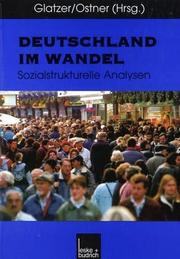 Cover of: Deutschland im Wandel. Sozialstrukturelle Analysen.