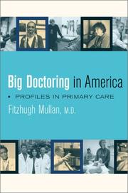Cover of: Big Doctoring in America: Profiles in Primary Care
