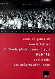 Cover of: Events. Soziologie des Außergewöhnlichen. by Winfried Gebhardt, Ronald Hitzler, Michaela Pfadenhauer