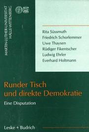Cover of: Runder Tisch und direkte Demokratie by Rita Süssmuth, Friedrich Schorlemmer, Uwe Thaysen, Gunnar Berg