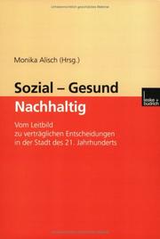 Cover of: Sozial - Gesund - Nachhaltig. by Monika Alisch