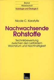 Cover of: Nachwachsende Rohstoffe - Technikbewertung zwischen den Leitbildern Wachstum und Nachhaltigkeit