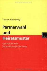 Cover of: Partnerwahl und Heiratsmuster. Sozialstrukturelle Voraussetzungen der Liebe.
