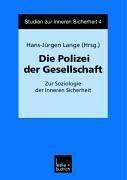 Cover of: Polizei und Gesellschaft in Deutschland. Zur Politischen Soziologie der Entwicklung seit 1871.
