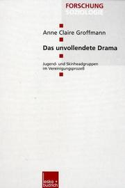 Das unvollendete Drama by Anne C. Groffmann, Anne Claire Groffmann