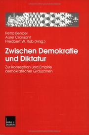 Cover of: Zwischen Demokratie und Diktatur by Petra Bendel, Aurel Croissant, Friedbert W. Rüb