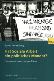 Cover of: Hat Soziale Arbeit ein politisches Mandat? Positionen zu einem strittigen Thema.