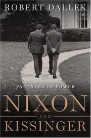 Cover of: Nixon and Kissinger by Robert Dallek, Robert Dallek