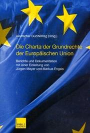 Cover of: Die Charta der Grundrechte der Europäoischen Union. Berichte und Dokumentation.