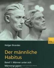 Cover of: Der männliche Habitus, Bd.1, Männer unter sich