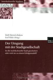 Cover of: Der Umgang mit der Stadtgesellschaft. by Wolf-Dietrich Bukow, Erol Yildiz