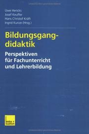 Cover of: Bildungsgangdidaktik by Uwe Hericks, Josef Keuffer, Hans Chr. Kräft, Uwe Hericks, Josef Keuffer, Hans Chr. Kräft