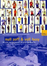 Cover of: null zoff & voll busy. Die erste Jugendgeneration des neuen Jahrhunderts