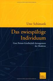 Cover of: Das zwiespältige Individuum. Zum Person- Gesellschaft- Arrangement der Moderne.