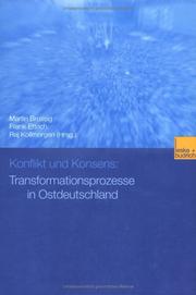 Cover of: Konflikt und Konsens: Transformationsprozesse in Ostdeutschland