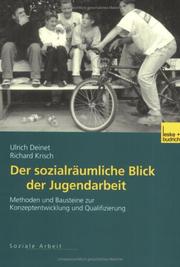 Sozialräumliche Blick der Jugendarbeit by Ulrich Deinet, Richard Krisch