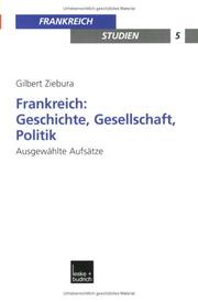 Cover of: Frankreich: Geschichte, Gesellschaft, Politik