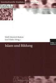 Cover of: Islam und Bildung. by Wolf-Dietrich Bukow, Erol Yildiz