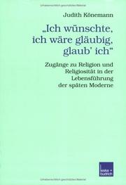 Cover of: ' Ich wünschte, ich wäre gläubig, glaub' ich'.