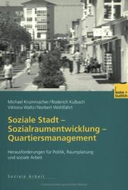 Cover of: Soziale Stadt - Sozialraumentwicklung - Quartiersmanagement. Herausforderungen für Politik, Raumplanung und soziale Arbeit.