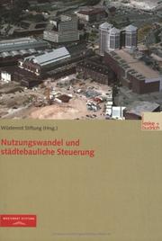 Cover of: Nutzungswandel und städtebauliche Steuerung by Arno Bunzel, Robert Sander, Heidede Becker