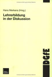 Cover of: Lehrerbildung in der Diskussion by Hans Merkens