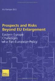 Prospects and Risks Beyond EU Enlargement: Vol. I: Eastern Europe by Iris Kempe