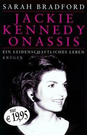 Cover of: Jacky Kennedy Onassis. Ein leidenschaftliches Leben. by Sarah Bradford