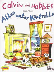 Cover of: Calvin und Hobbes, Bd.3, Alles unter Kontrolle?