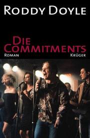 Cover of: Die Commitments. by Roddy Doyle, Roddy Doyle