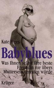 Cover of: Babyblues. by Kate Figes, Kate Figes