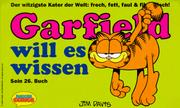 Cover of: Garfield, Bd.26, Garfield will es wissen