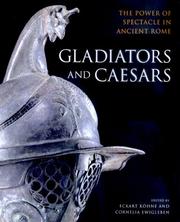 Cover of: Gladiators and Caesars: The Power of Spectacle in Ancient Rome