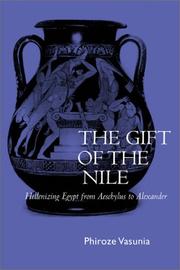 Cover of: The Gift of the Nile | Phiroze Vasunia