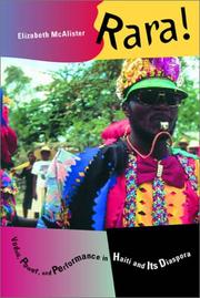 Cover of: Rara! Vodou, Power, and Performance in Haiti and Its Diaspora by Elizabeth McAlister