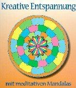 Cover of: Kreative Entspannung mit meditativen Mandalas.