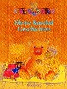 Cover of: Kleine Kuschelgeschichten. Kinderschatz.