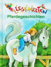 Cover of: Leseraketen Pferdegeschichten. by Anne Braun, Sigrid Heuck, Klaus-Peter Wolf