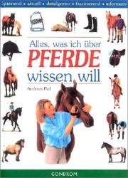 Cover of: Alles, was ich über Pferde wissen will. by Andreas Piel