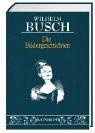Cover of: Wilhelm Busch - Die Bildergeschichten. by Wilhelm Busch
