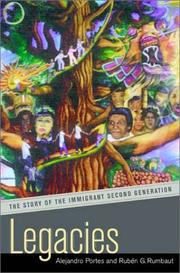 Cover of: Legacies: The Story of the Immigrant Second Generation