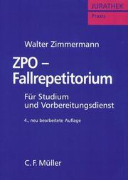 Cover of: ZPO-Fallrepetitorium. Für Studium und Vorbereitungsdienst